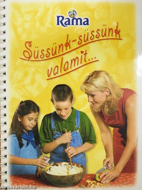 Rama - Süssünk-süssünk valamit...