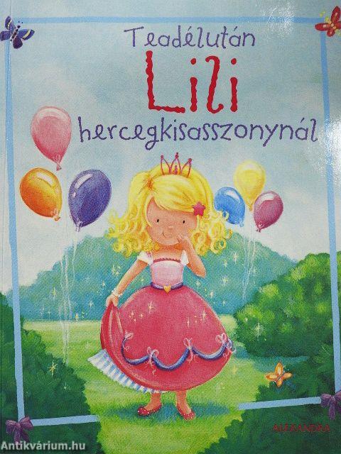 Teadélután Lili hercegkisasszonynál