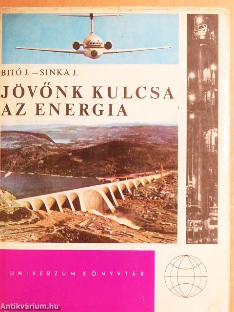 Jövőnk kulcsa az energia