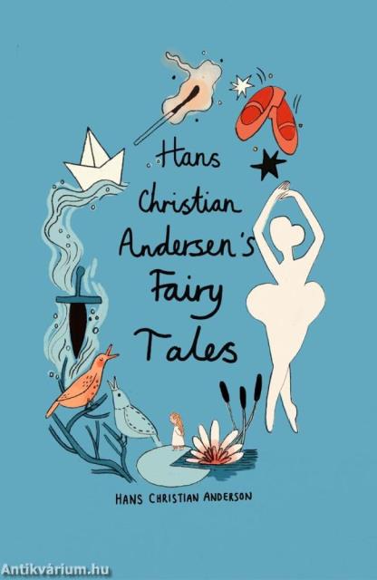 Hans Christian Andersen Fairy Tales (Wordsworth Collector's Editions)