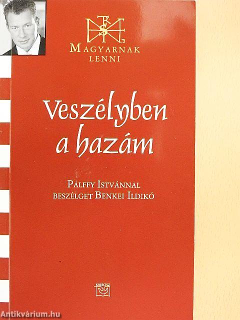Veszélyben a hazám