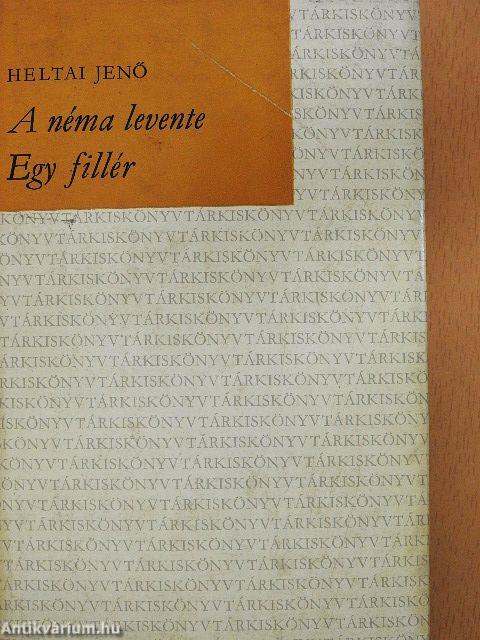 A néma levente/Egy fillér