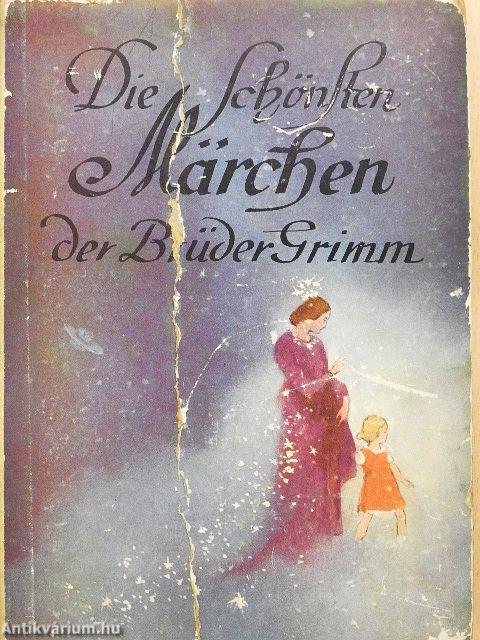 Die schönsten Märchen der Brüder Grimm (gótbetűs)