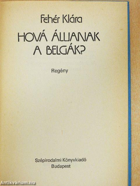 Hová álljanak a belgák?