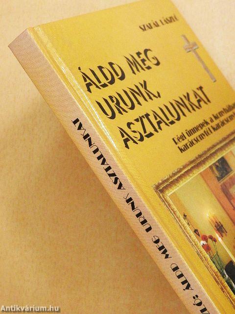 Áldd meg Urunk, asztalunkat