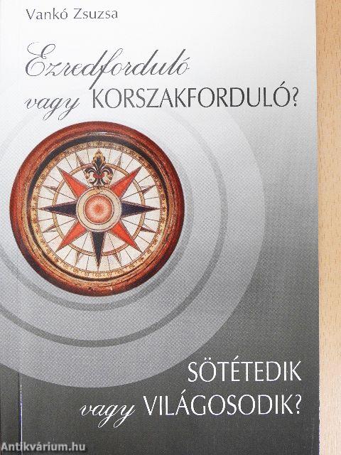 Ezredforduló vagy korszakforduló?