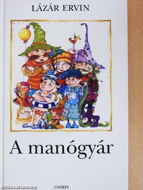 A manógyár