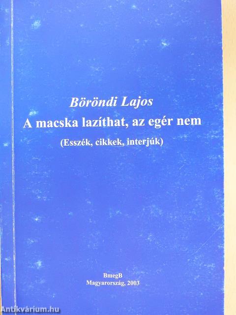 A macska lazíthat, az egér nem (dedikált példány)