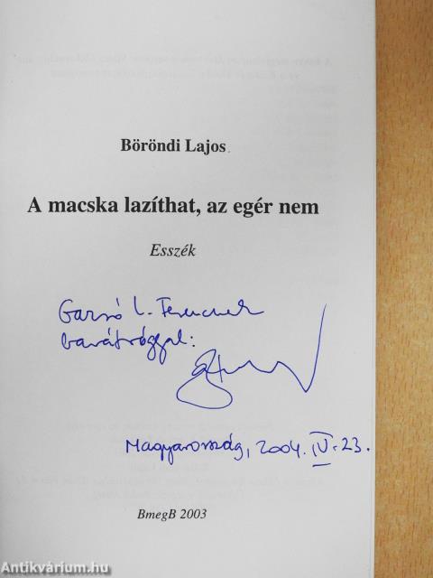 A macska lazíthat, az egér nem (dedikált példány)