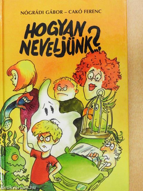 Hogyan neveljünk...? 1-2. (aláírt példány)