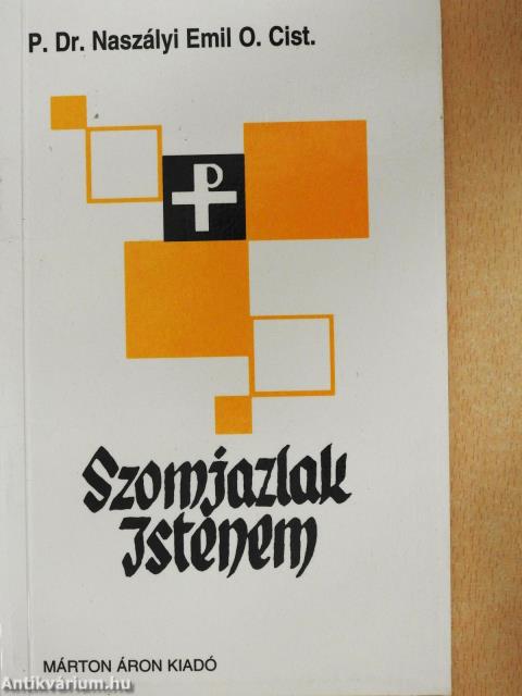 Szomjazlak Istenem (dedikált példány)