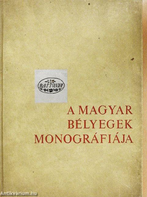 A magyar bélyegek monográfiája I.