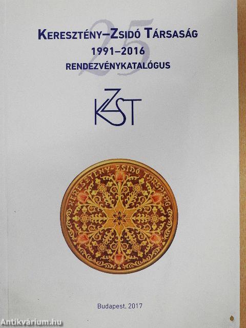 Keresztény-Zsidó Társaság 1991-2016 rendezvénykatalógus