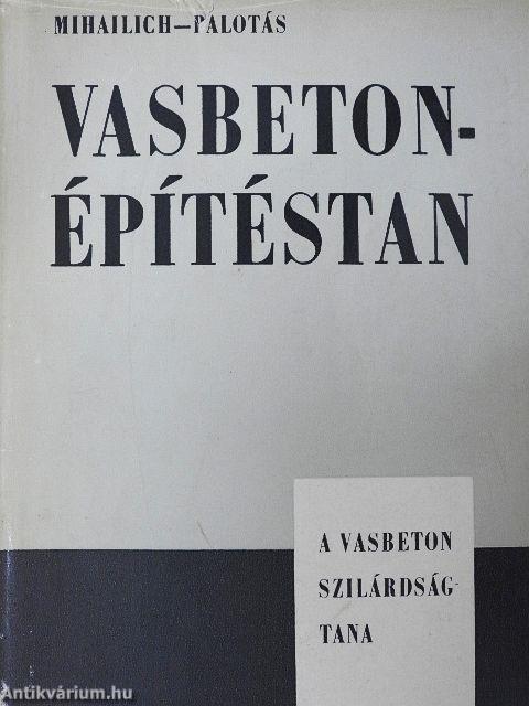 Vasbetonépítéstan I.