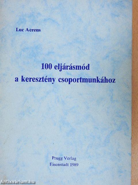 100 eljárásmód a keresztény csoportmunkához