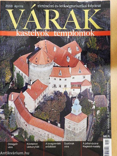 Várak, kastélyok, templomok 2008. április