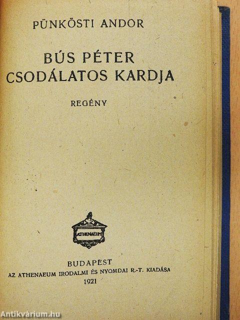 Bús Péter csodálatos kardja