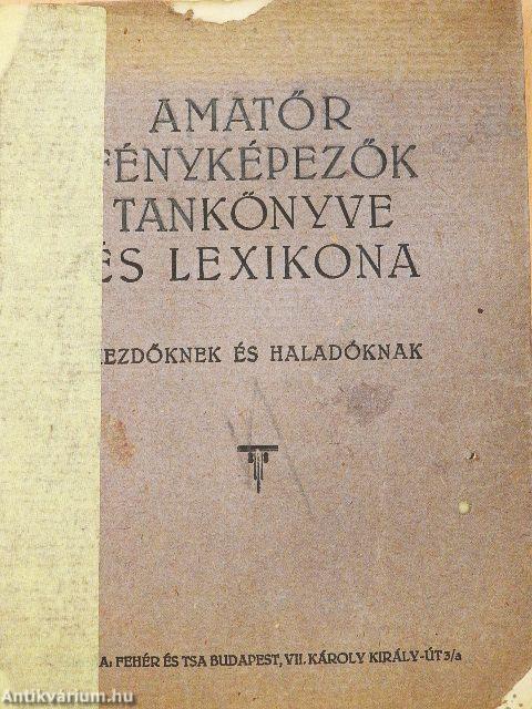 Amatőr fényképezők tankönyve és lexikona