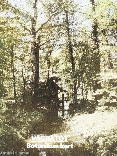 Vácrátót - Botanikus kert