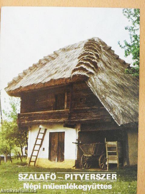Szalafő-Pityerszer - Népi műemlékegyüttes