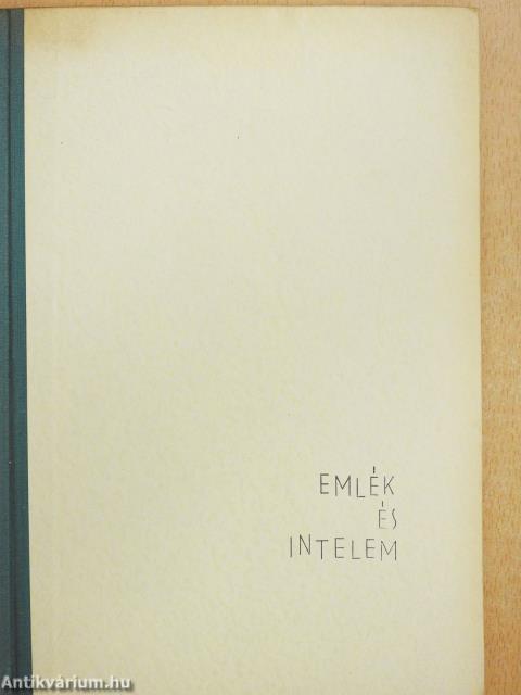 Emlék és intelem (dedikált példány)