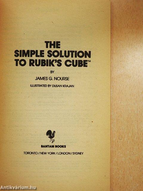 The Simple Solution to Rubik's Cube