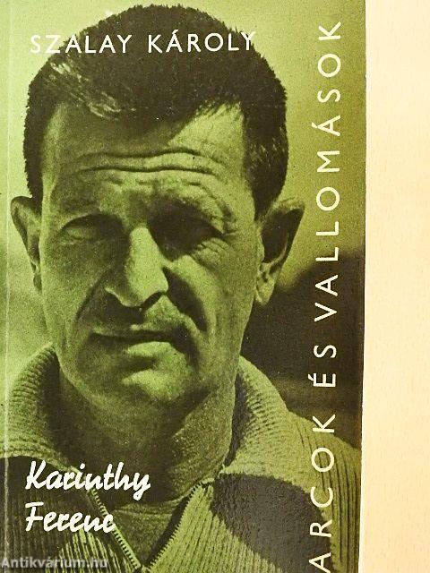 Karinthy Ferenc alkotásai és vallomásai tükrében