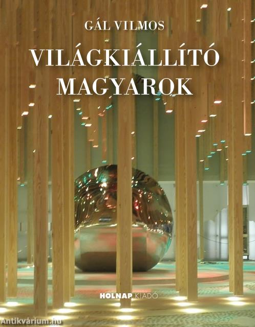 Világkiállító magyarok