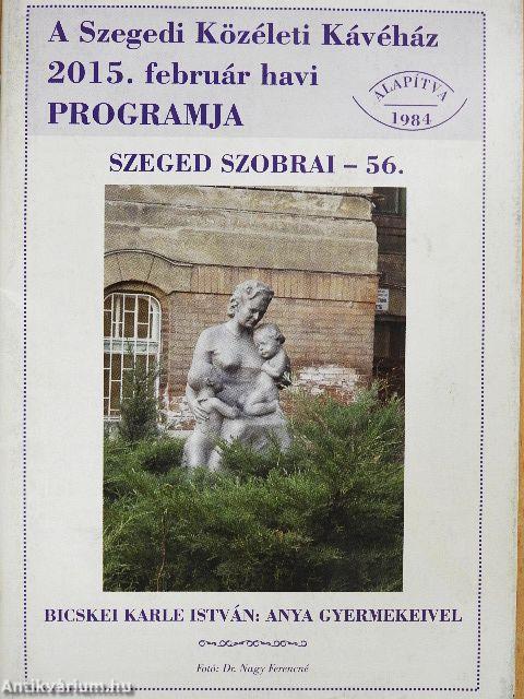 A Szegedi Közéleti Kávéház 2015. február havi programja