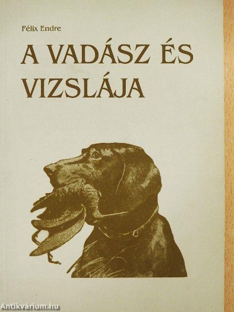 A vadász és vizslája