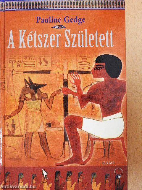 A Kétszer Született