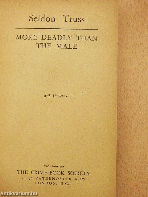 More deadly than the male