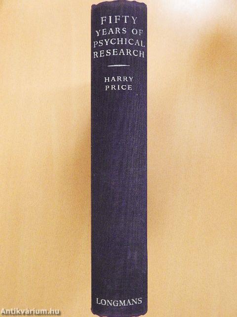 Fifty Years of Psychical Research