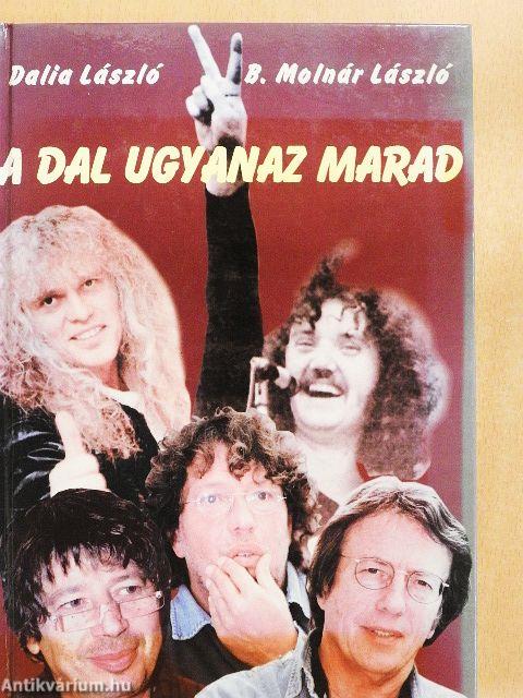 A dal ugyanaz marad...