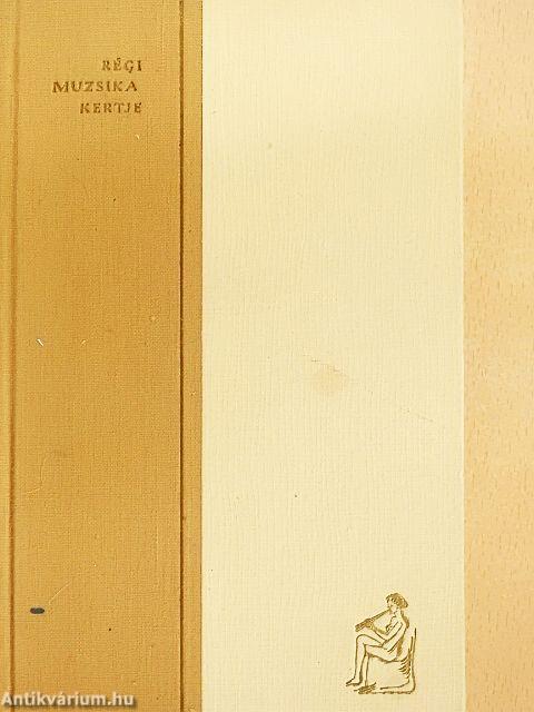 Régi muzsika kertje