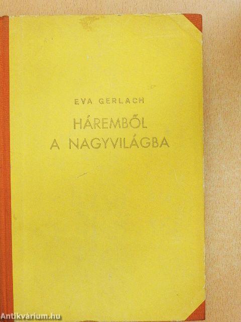 Háremből a nagyvilágba
