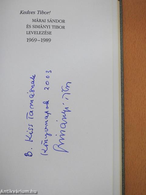 Kedves Tibor! (dedikált példány)