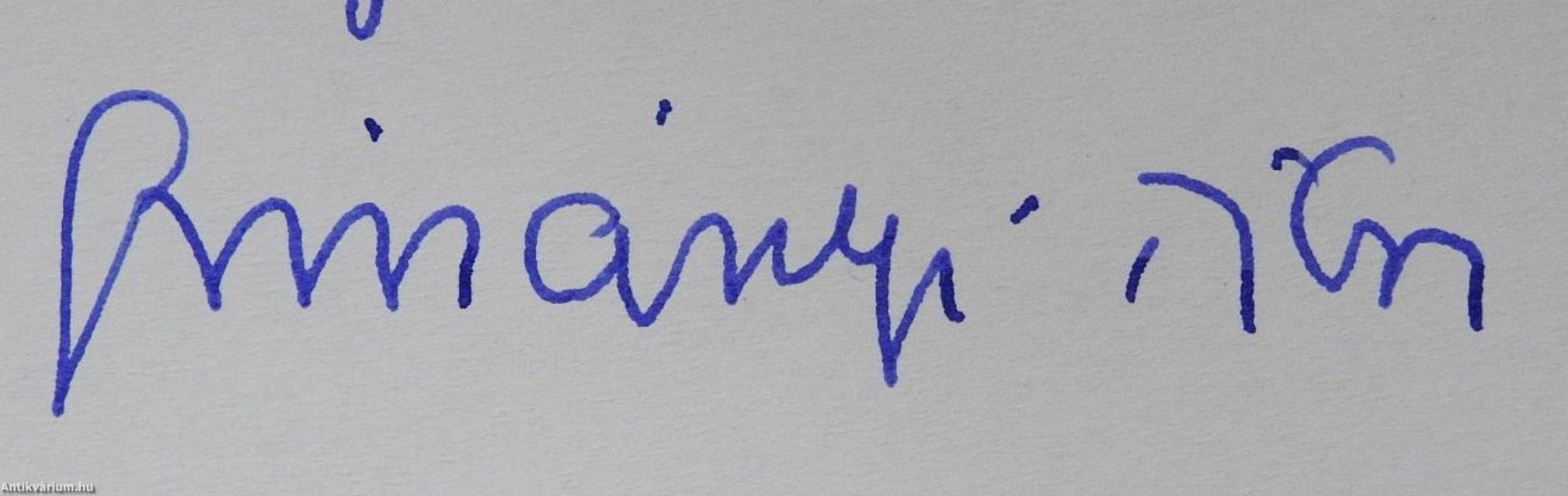 Kedves Tibor! (dedikált példány)