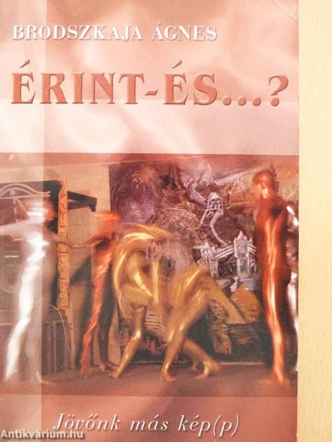 Érint-és...? (dedikált példány)