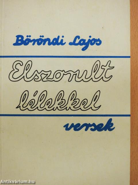Elszorult lélekkel (dedikált példány)