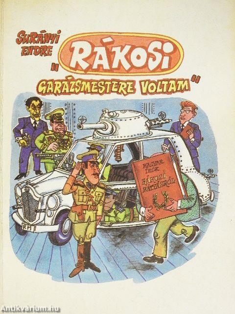 "Rákosi garázsmestere voltam"