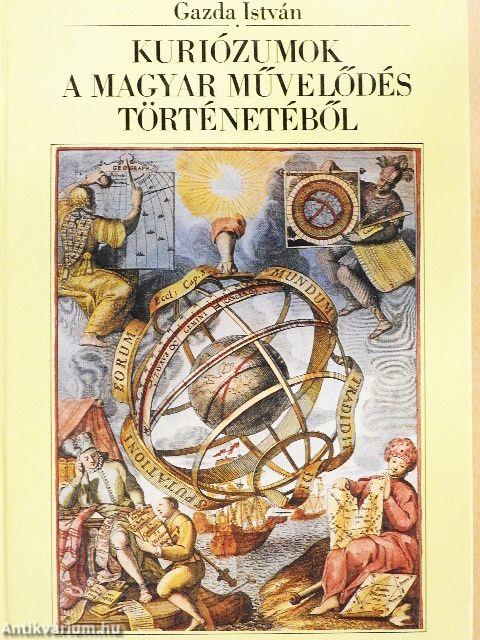 Kuriózumok a magyar művelődés történetéből