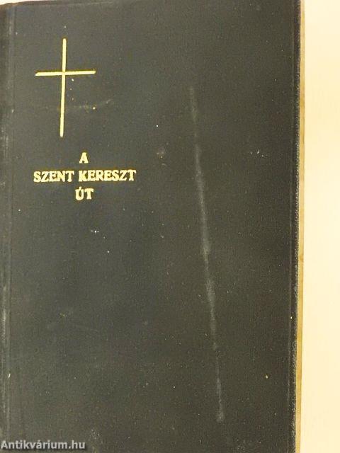 A szent keresztút örvendetes gyakorlása, mely húsvét után való negyven napokban minden kálvárián használható