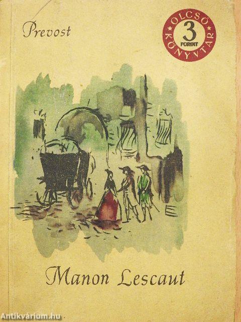 Manon Lescaut és Des Grieux lovag története