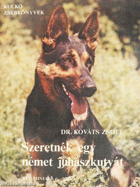 Szeretnék egy német juhászkutyát