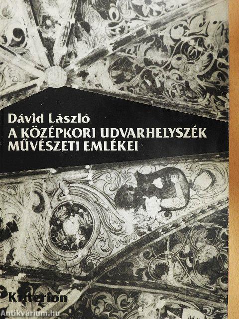 A középkori Udvarhelyszék művészeti emlékei