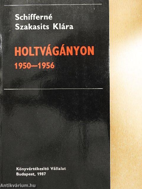 Holtvágányon 1950-1956