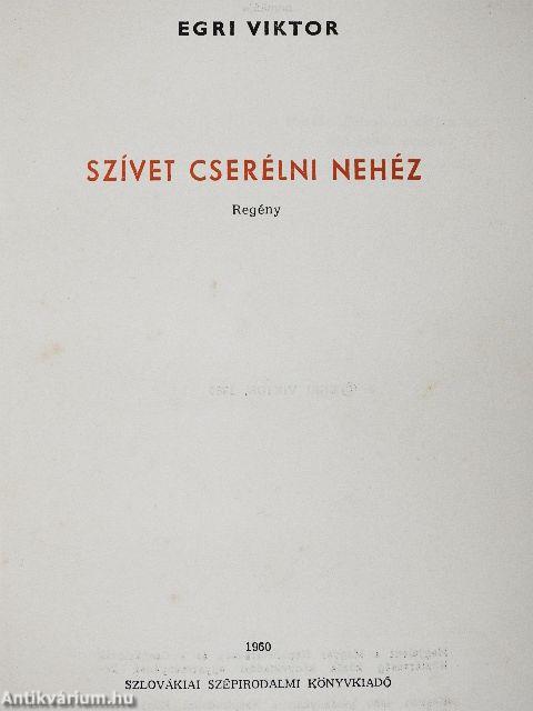 Szívet cserélni nehéz