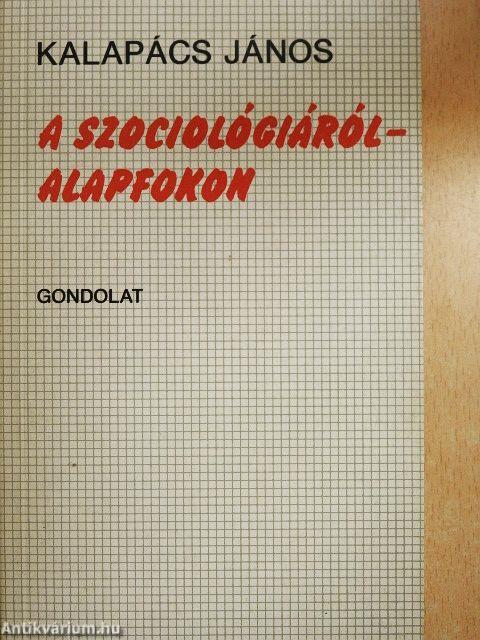 A szociológiáról - alapfokon