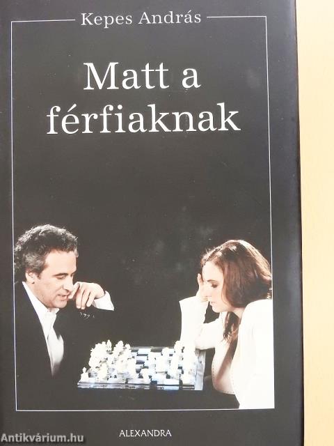 Matt a férfiaknak (dedikált példány)